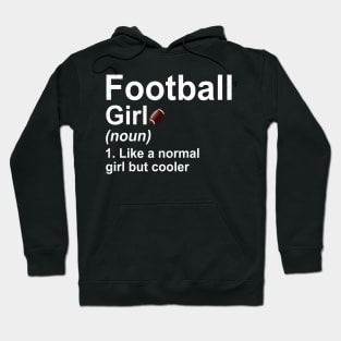 Football Girl Noun Like A Normal Coach But Cooler Hoodie